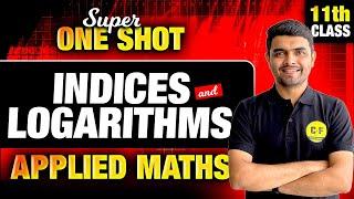 Class 11th Applied Maths | Indices & Logarithms Super one shot | by Rahul Sir