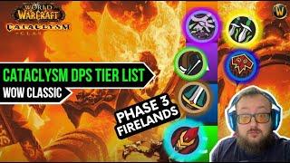 Cataclysm Phase 3 DPS Tier List - Firelands | WoW Cata