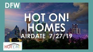 Hot On! Dallas Fort Worth Show (Airdate 7/27/2019)