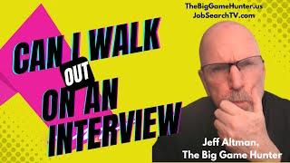 Can I Walk Out on an Interview? | JobSearchTV.com