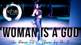 WOMAN IS A GOD BY BIA REMIX-  DANCE FITNESS CHOREO