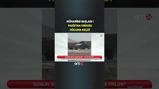 Pakistan və Əfqanıstan arasında savaş başladı