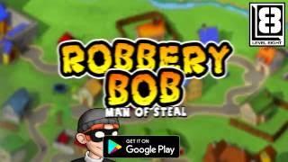 Robbery Bob™ - Google Play Trailer