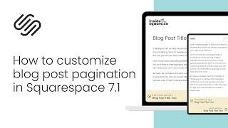 Customize Squarespace Blog Pagination: A Step-by-Step Tutorial for Better Previous and NextLiinks