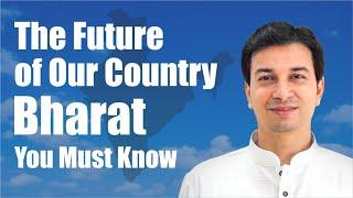 The Future of our Country Bharat You Must Know | Acharya Upendra Ji | Antar Yog Foundation