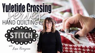 Yuletide Crossing Series | Hand Quilting | Lisa Bongean | Primitive Gatherings