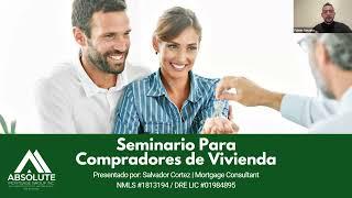 Seminario para Primeros Compradores | Todo lo que Necesitas Saber para Comprar Tu Primera Casa