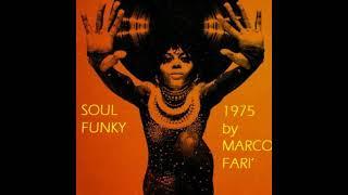 Mix davvero unico nel suo genere....Marco Farì : Soul Funky 1975