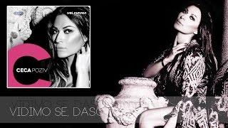 Ceca - Vidimo se daso - (Audio 2013) HD