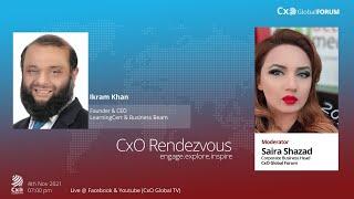 CxO Rendezvous with Mr. Ikram Khan | Founder & CEO | LearningCert & Business Beam