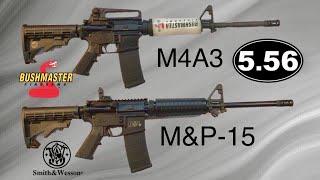 Bushmaster M4A3 VS Smith & Wesson MP-15