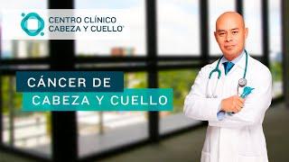 Cáncer de Cabeza y Cuello