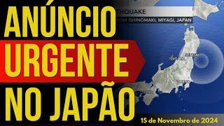 ANÚNCIO URGENTE NO JAPÃO - 15/NOVEMBRO/2024