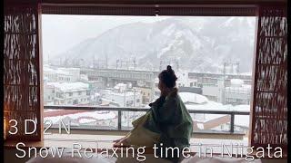 Relaxing Snow Time in Niigata,Japan  (3D2N winter itinerary）