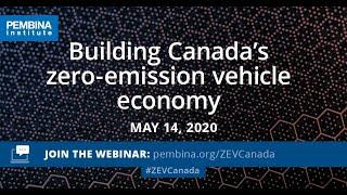 Webinar: Building Canada’s zero-emission vehicle economy