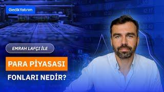 Para Piyasasi Fonlari Nedir? | @EMRAHLAFCI