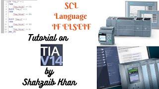 Siemens TIA Portal - PLC - Tutorial 45 - SCL Language Basics IF THEN ELSEIF