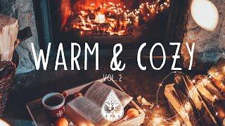 Warm & Cozy  - A Folk/Acoustic/Chill Playlist | Vol. 2