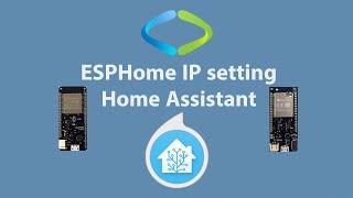 ESPHome IP setting in Home Assistant