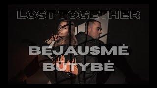 Lost Together - Bejausmė Būtybė