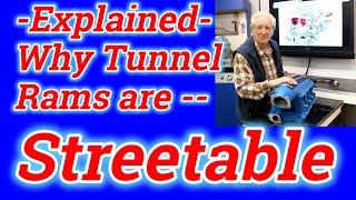 Forget what you heard - Tunnel Rams are TOTALLY streetable!