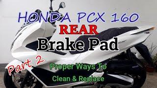 HONDA PCX 160 | DiY PMS | REAR BRAKE | Proper Way of Cleaning