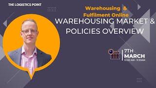 How Government Policies Affect The Warehousing Market | Logistics UK | Warehousing Online Event 2023