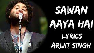 Mohabbat Barsa Dena Tu Sawan Aaya Hai (Lyrics) - Arijit Singh | Lyrics Tube