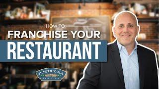 How to Franchise Your Restaurant and Steps to Take