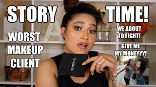 STORY TIME : WORST MAKEUP CLIENT! I GOT SCAMMED - ALEXISJAYDA