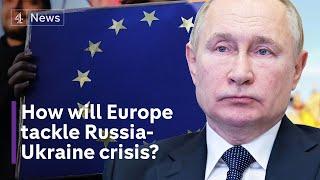 Europe’s role in tackling the Russia-Ukraine crisis explained