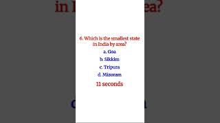 6.Which is the smallest state in India by area?    #india #indian #study #ytshorts #viralvideo