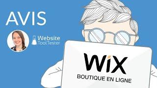 Créer une boutique en ligne avec Wix eCommerce : notre avis sur cet éditeur