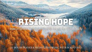 Rising Hope | Instrumental Worship and Scriptures with Nature | Christian Harmonies