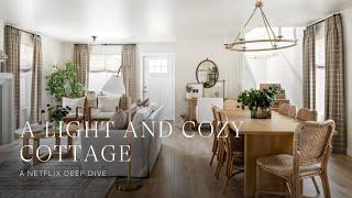 A Light and Cozy Cottage from our Netflix Show, Dream Home Makeover!