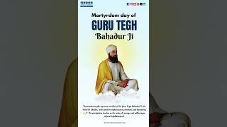 "Honoring the supreme sacrifice of Guru Tegh Bahadur Ji, the protector of faith and humanity.