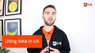 Harnessing data in UX design