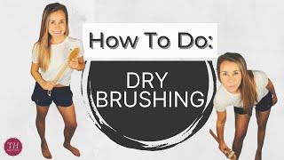 Dry Brushing: What Is It & How To Do It | How To Dry Brush