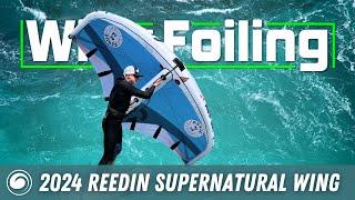 2024 Reedin Supernatural Wing | Effortless Handling and Unexpected Excellence!