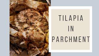 How To Make Parchment Tilapia