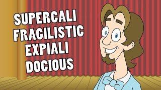 Supercalifragilisticexpialidocious