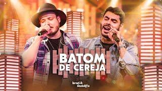 Israel & Rodolffo - Batom De Cereja (Aqui e Agora)