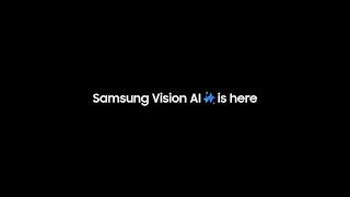 The next big thing in television - Samsung Vision AI is here