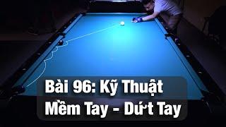 Bài 96 Kỹ Thuật Dứt Tay Mềm Tay Billiard #hgbillard #pool #snooker #trickshot