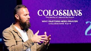 Why Pastors Need Prayer