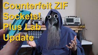 Counterfeit ZIF Sockets! Plus Lab Update (EP 58)