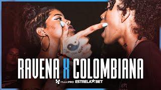 COLOMBIANA X RAVENA | SEMIFINAL | 311ª Batalha da Aldeia | Edição das Venenosas