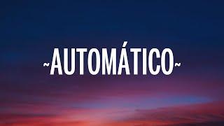 Maria Becerra - AUTOMÁTICO (Letra/Lyrics)