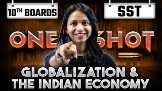 Globalization and the Indian Economy Class 10 in One Shot | Class 10 Economics Chapter 4