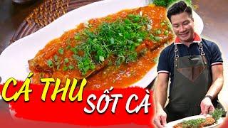 Cách làm món: CÁ THU XỐT CÀ CHUA chắc thịt, sốt sánh đậm đà | Cùng Cháu Vào Bếp